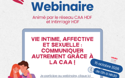Webinaire – Vie intime, affective et sexuelle : communiquer autrement grâce à la CAA